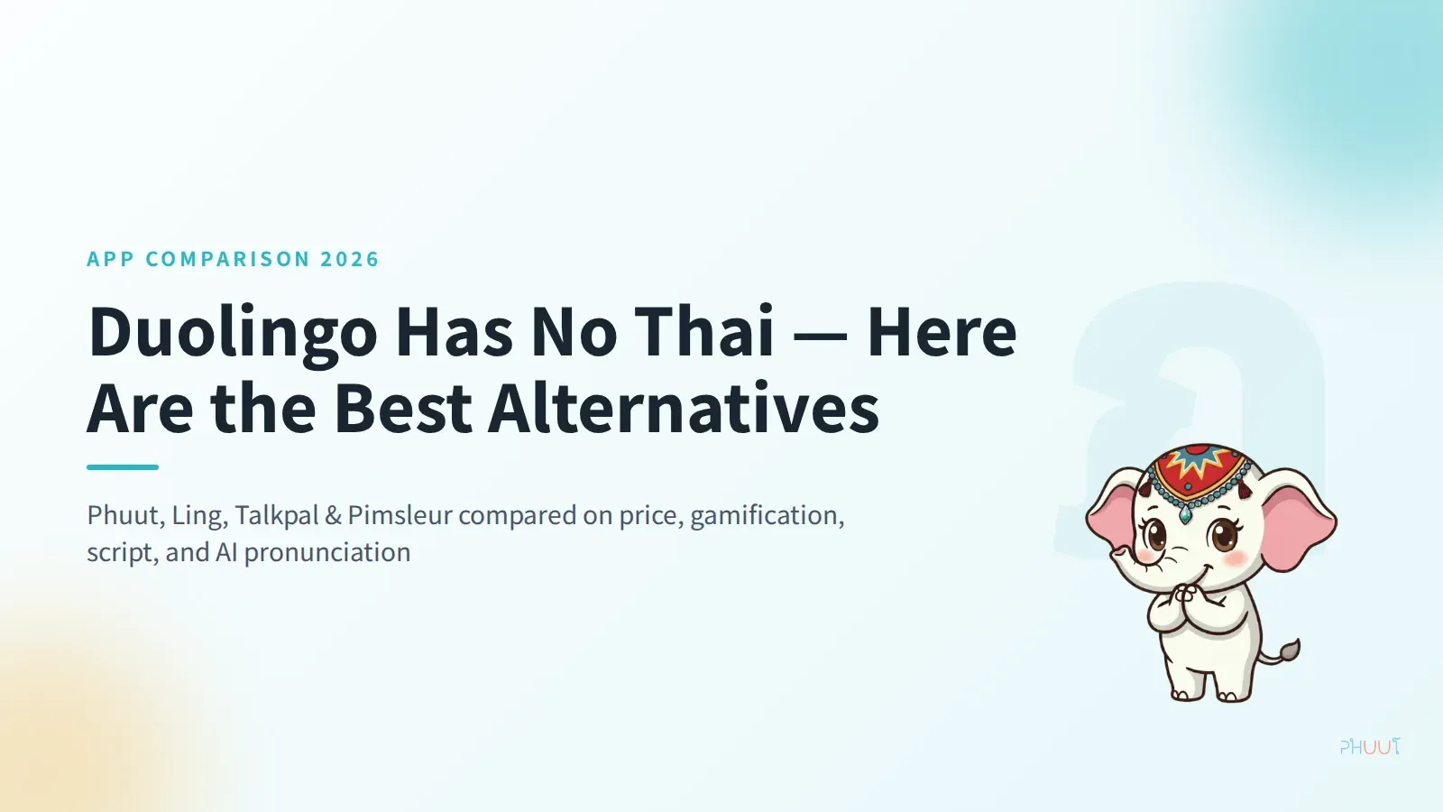 Duolingo Doesn't Have Thai — Best Alternatives for 2026
