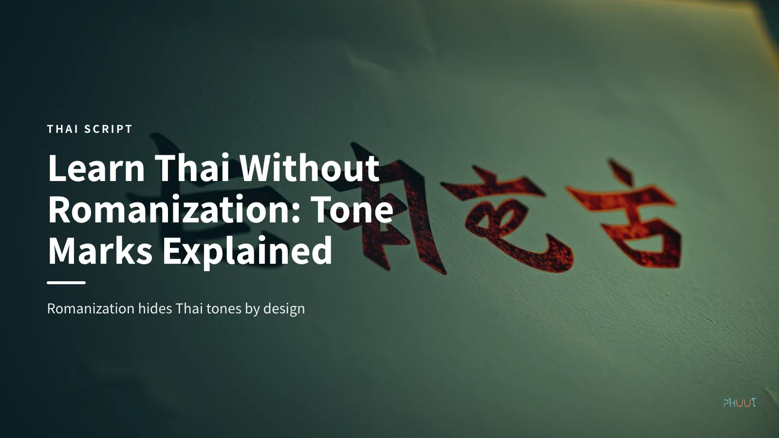 Learn Thai Without Romanization: Tone Marks Explained
