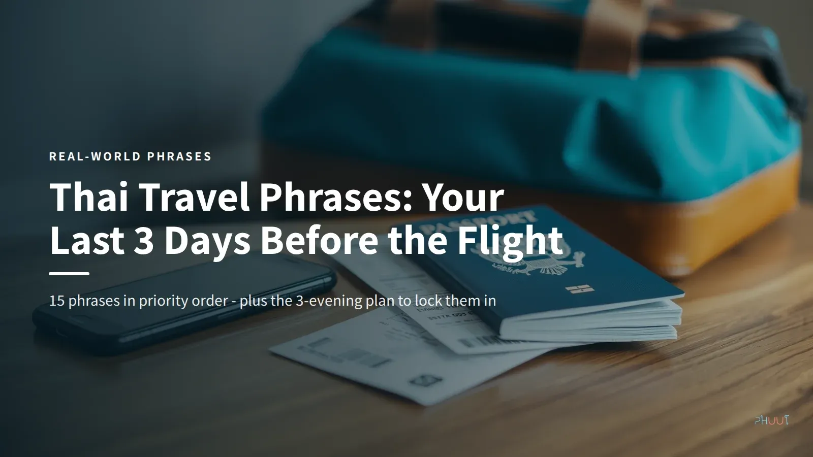 Thai Travel Phrases: Your Last 3 Days Before the Flight