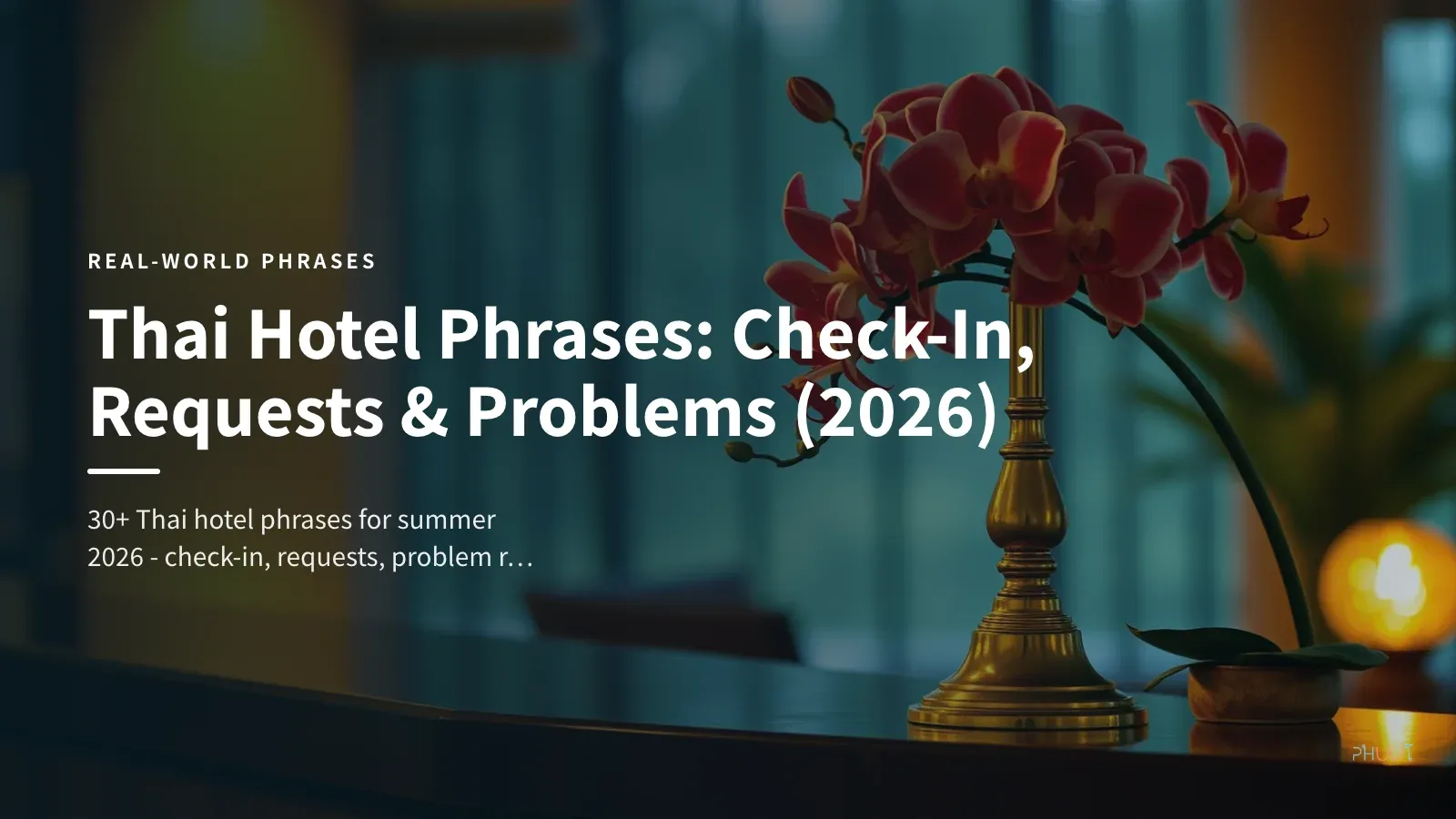 Thai Hotel Phrases: Check-In, Requests & Problems (2026)