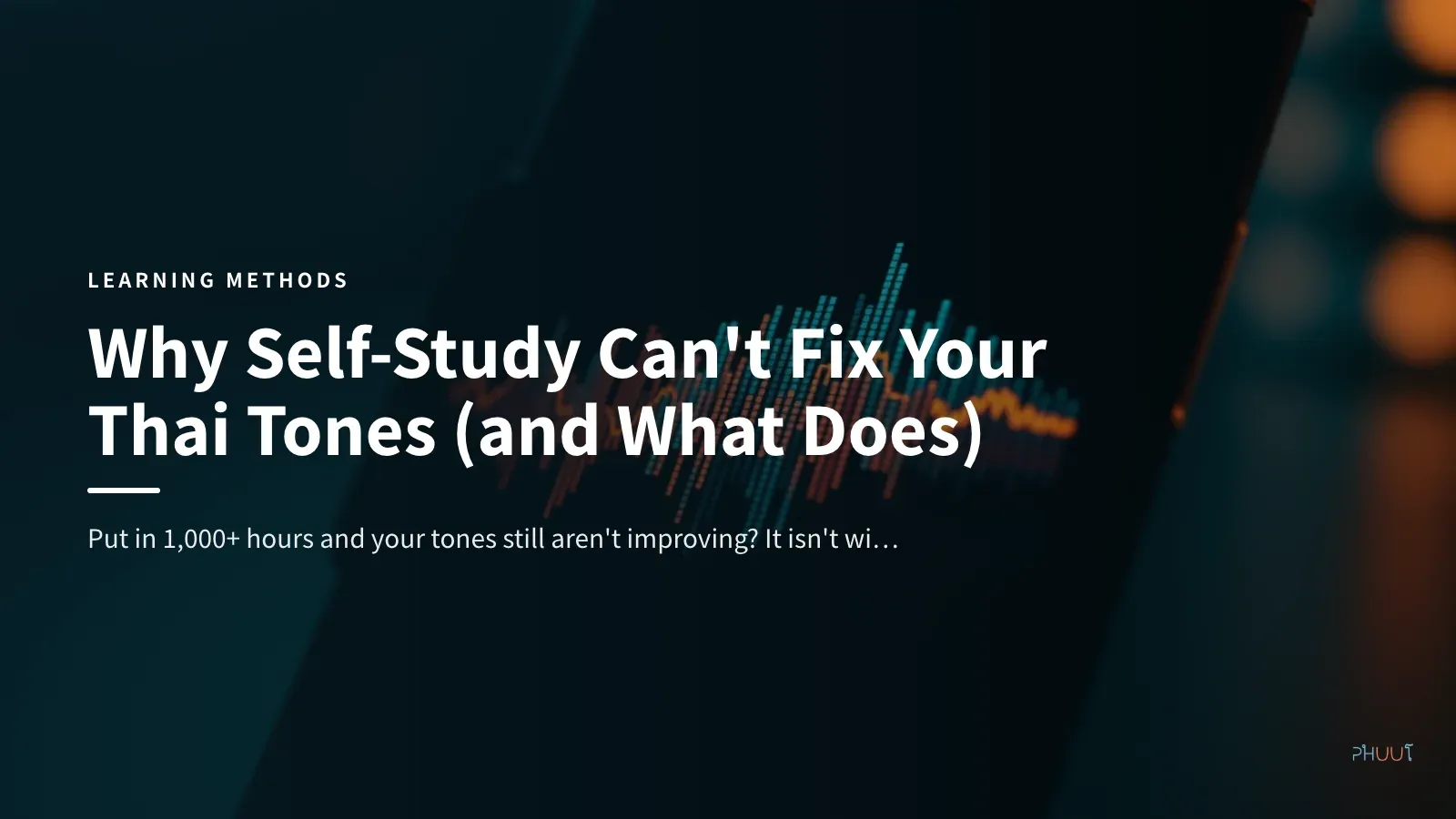 Why Self-Study Can't Fix Your Thai Tones (and What Does)