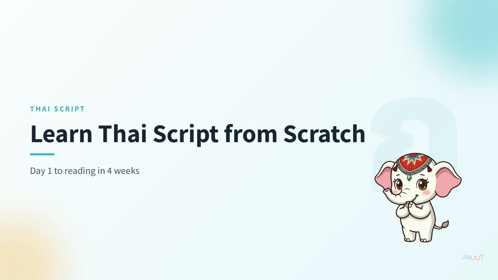How to Learn Thai Script from Scratch (Adult Roadmap)