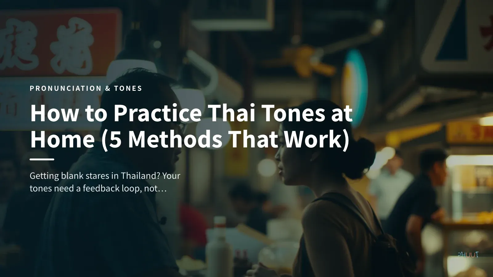 How to Practice Thai Tones at Home (5 Methods That Work)