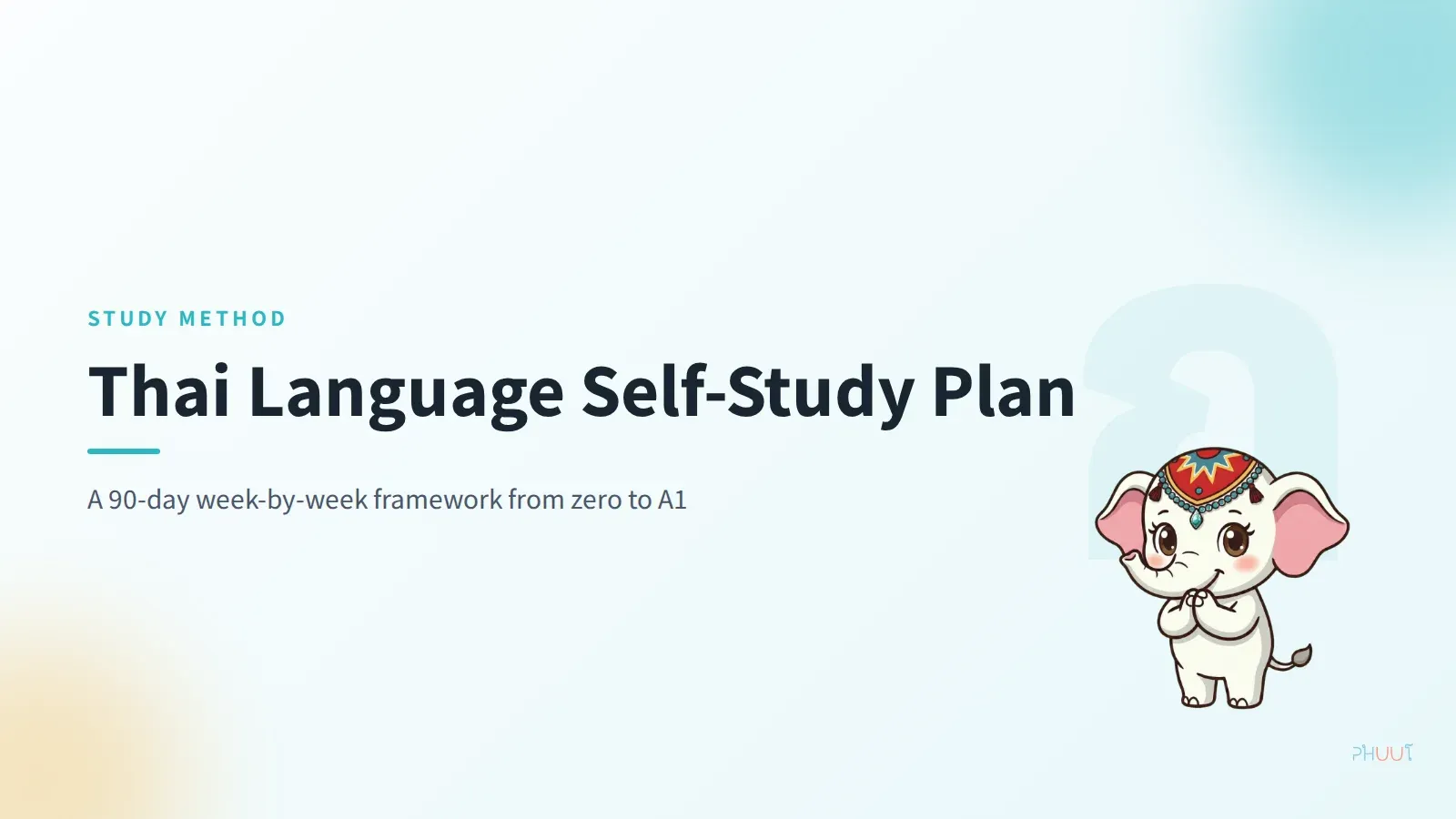 Thai Language Self-Study Plan: A 90-Day Framework for Beginners